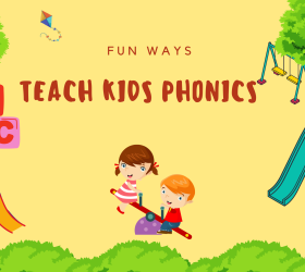 Ways to Teach Kids Phonics